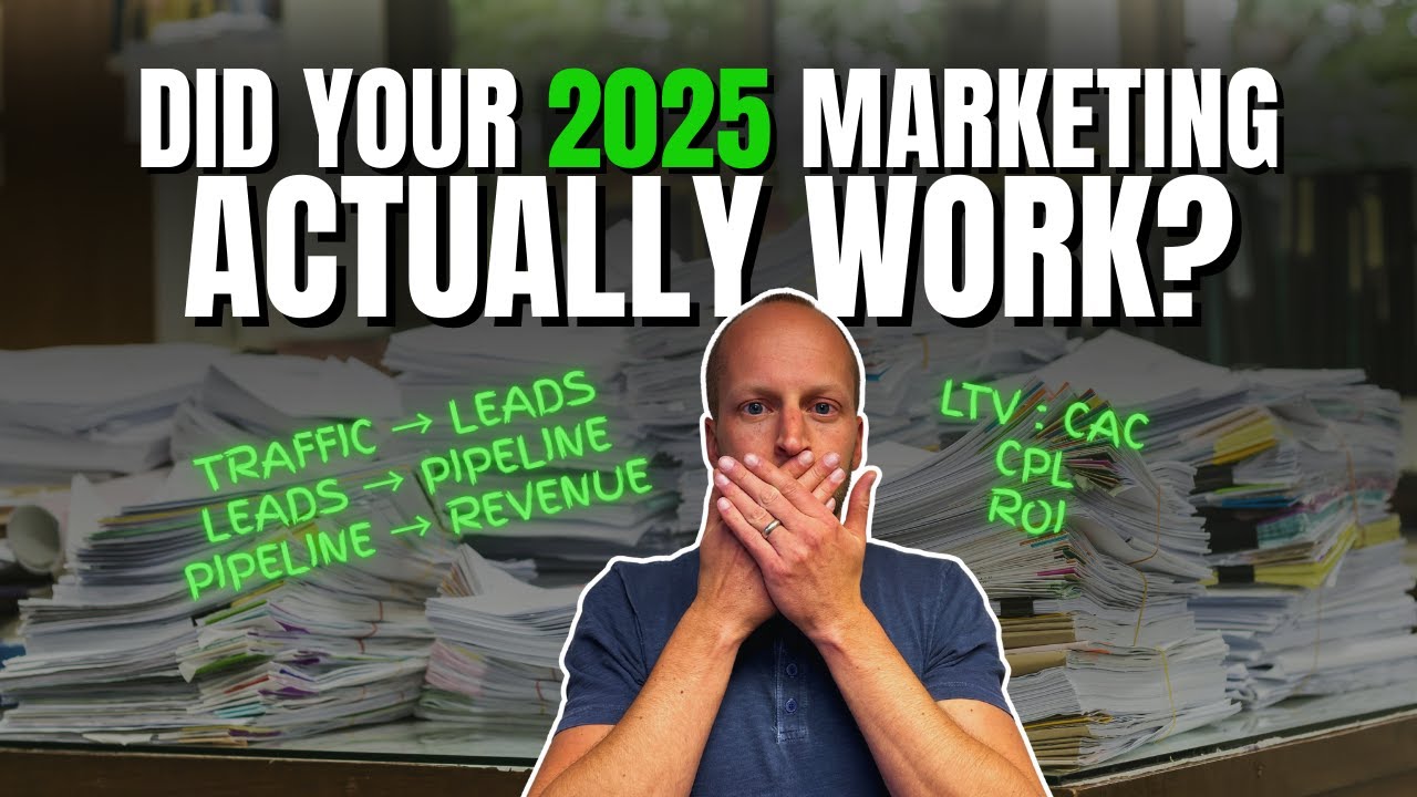 Did Your 2025 Marketing Actually Work?