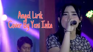 DENNY CAKNAN - ANGEL COVER BY YENI INKA LIRIK.