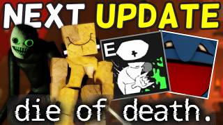 Alors... Cest Pour Quand La Prochaine Grosse Mise À Jour ? (Die Of Death)