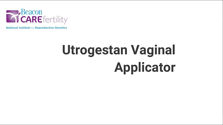 Utrogestan Vaginal Applicator Tutorial/Teach - Beacon CARE Fertility