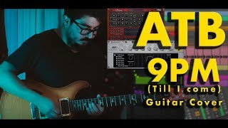 Atb  9pm till I Come  Guitar Cover
