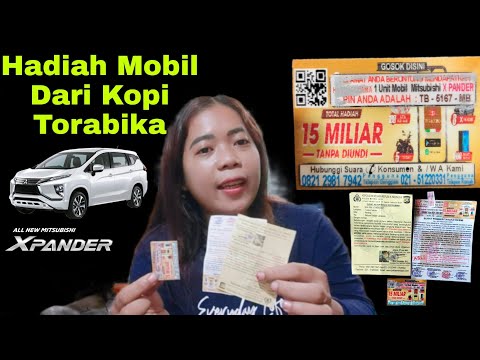 Dapat Hadiah Mobil XPander Dari Kopi Torabika || Beneran Nggak Nih || nggak Nonton Nyesel