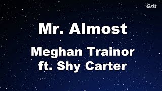 Mr Almost - Meghan Trainor ft. Shy Carter  Karaoke 【No Guide Melody】 Instrumental