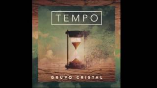 DEPENDO SÓ DE DEUS - GRUPO CRISTAL | CD TEMPO