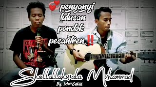 Sholawat ‼️ Shollahu Ala Muhammad | Sholawat Jibril || Cover LIve Acoustic Mr.Cakoel