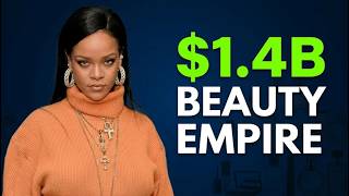 How Rihanna built a $1.4 billion beauty empire  | Business Documentary |