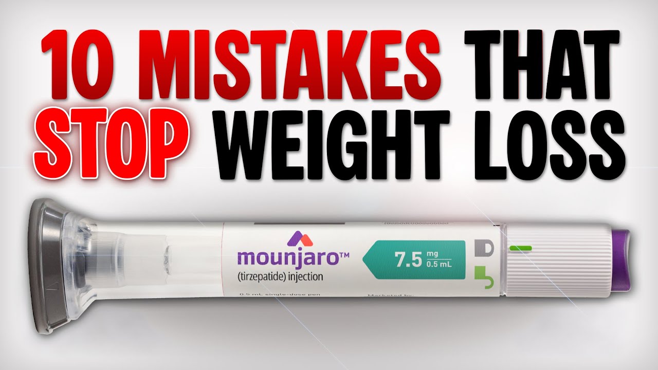 10 Ozempic & Mounjaro MISTAKES That SLOW Your Weight Loss (STOP DOING THESE)