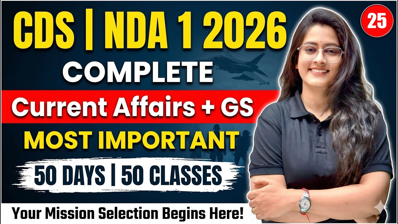 CDS | NDA 1 2026 Complete Current Affairs + GS 🚀 | Most Important ...