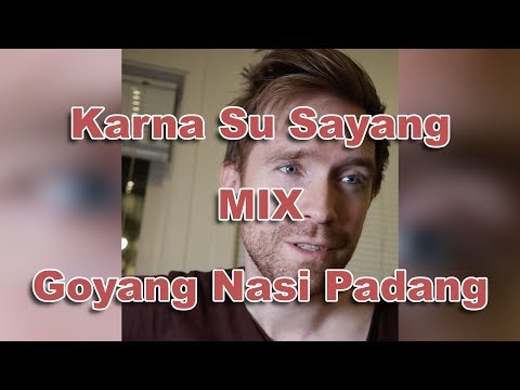 Karna Su Sayang Cover (With Goyang Nasi Padang ending)