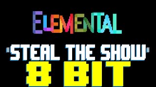 Steal The Show (From Disney's Elemental) [8 Bit Tribute to Lauv] - 8 Bit Universe