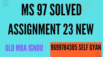 ms 97 solved assignment 2022-23 in english old mba ignou