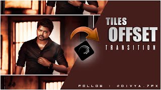 Ae Inspired Tiles Offset Transition🔥- Alight Motion Tutorial © Tamil