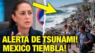 🚨MÉXICO BAJO AMENAZA! ALERTA DE TSUNAMI TRAS POTENTE TERREMOTO