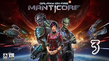 Galaxy on Fire 3 - Manticore (by FISHLABS) - iOS/Android - HD Walkthrough Gameplay Trailer (Part 3)