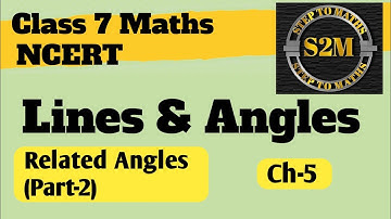 Class 7 Maths | Ch-5 | Related Angle (Part 2)  Lines and Angles |Cbse 2024-25 @SteptoMaths-sv6nw