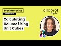 Calculating Volume Using Unit Cubes | Mathematics | Elementary