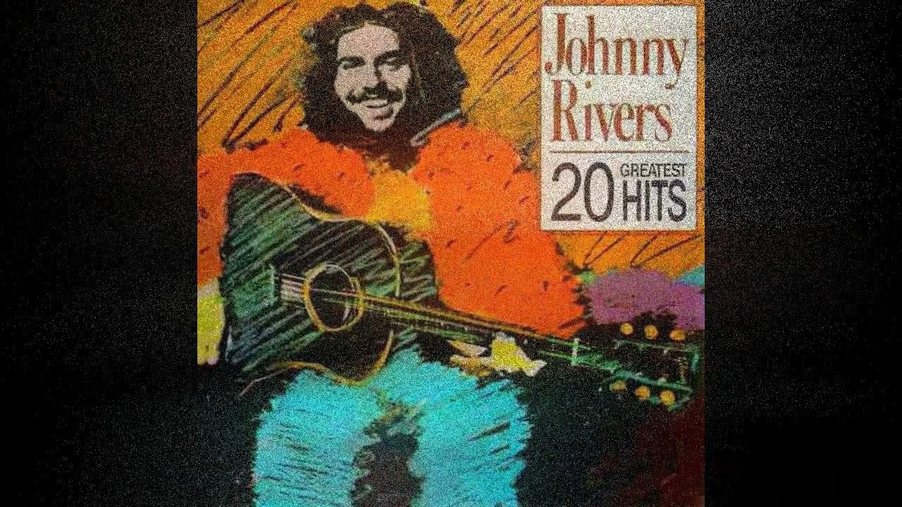 JOHNNY RIVERS 20 GREATEST HITS (CD COMLETO) YouTube