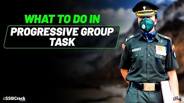 What To Do In Progressive Group Task (PGT) In SSB Interview