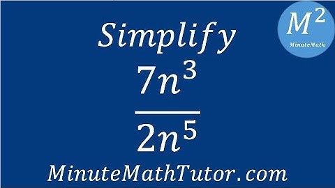 Simplify 7n^3/2n^5