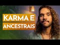 COMO CURAR O KARMA FAMILIAR