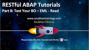 08 RESTful ABAP EML Read| ABAP On Cloud| Anubhav Trainings