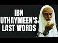 The final speech of ibn uthaymeen before dying