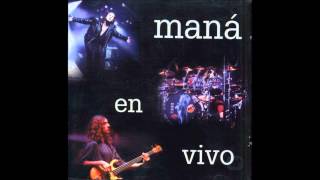 Oye Mi Amor -  Maná