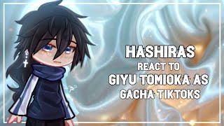 💦| Hashira React To Giyu As Random Gacha Tiktok| 🌊