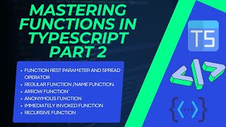 Rest Parameters & Spread Operator in TypeScript | Regular Functions & Types of Functions Explained