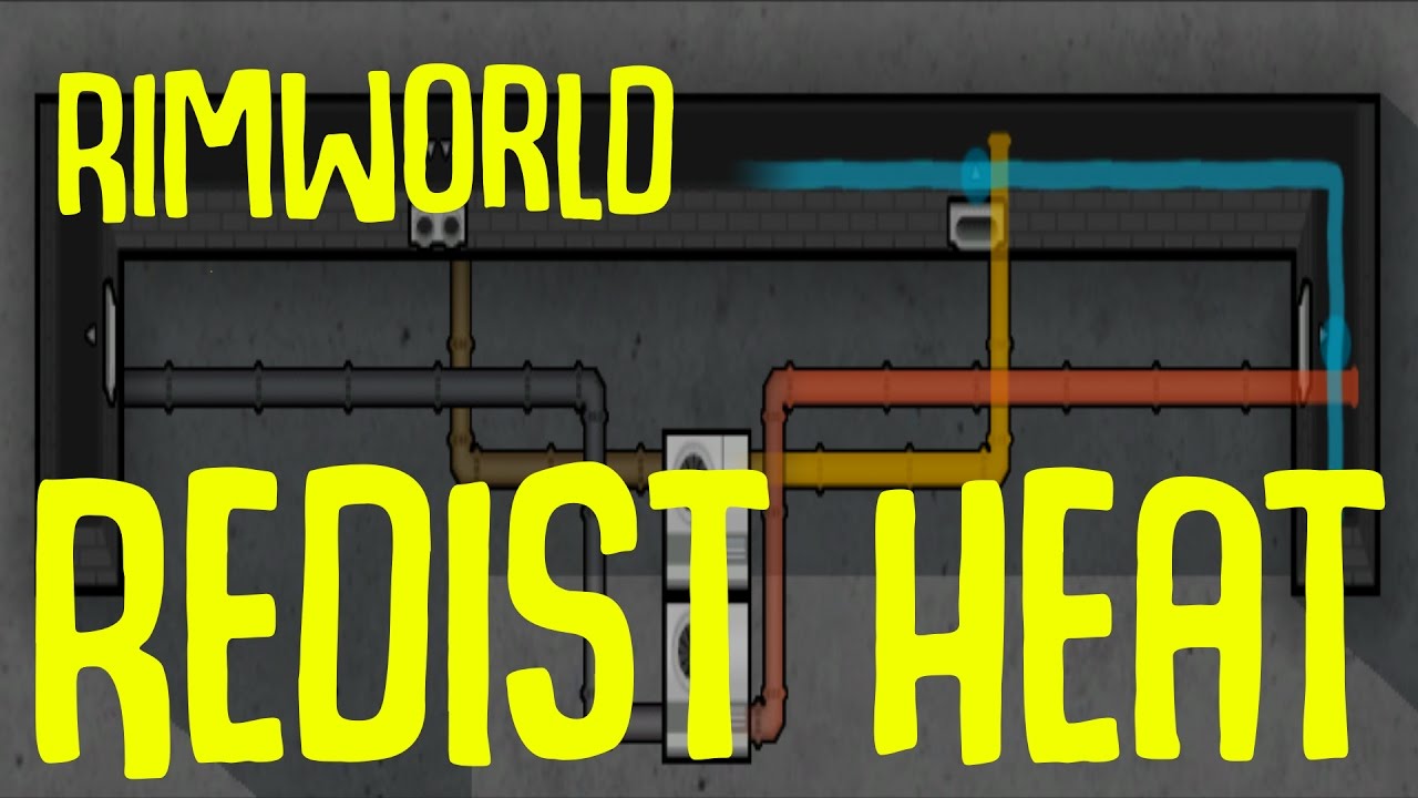 Rimworld Mod Showcase Redist Heat Mod! Rimworld Mod Guide YouTube