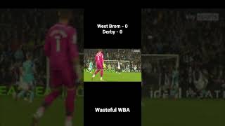 West Brom 0-0 Derby - Wasteful Wba, Rams March On