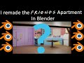 How i made the friends apartment in blender