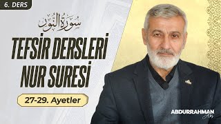 Nur Suresi 27-29. Âyeti Kerimeler | Abdurrahman Ateş