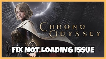 How To Fix Chrono Odyssey Playtest Not Loading Error #chronoodysseyplaytest #notloading