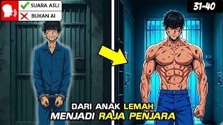 (31-40) Ketika Orang Lemah Masuk Penjara Remaja dan Menjadi Penguasa | Alur Manhwa Action Recap