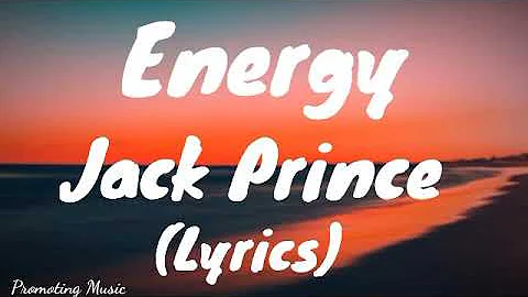 Jack Prince - Energy (Lyrics)