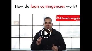 How do loan contingencies work?