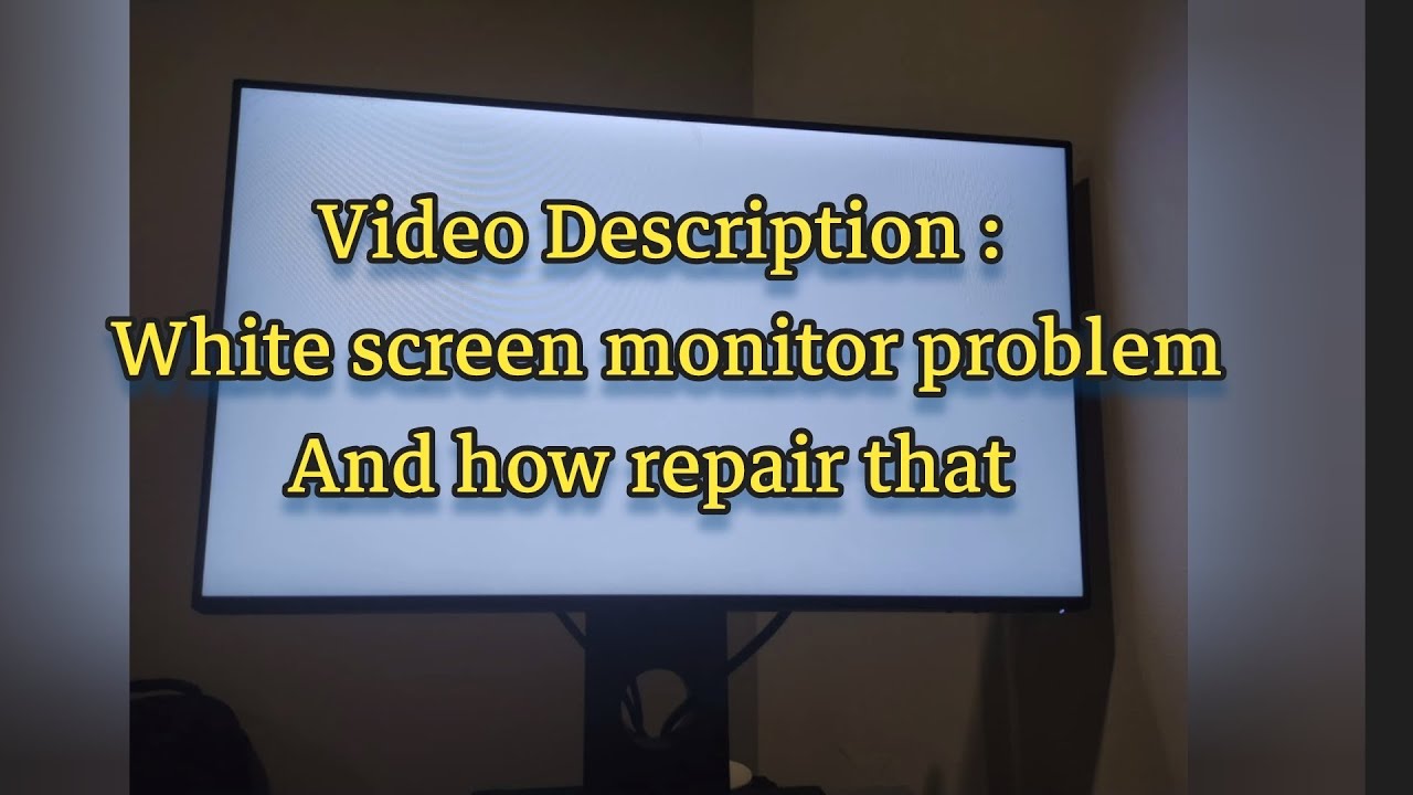 HOW to repair white screen problem تعمیر مانیتور صفحه سفید - YouTube