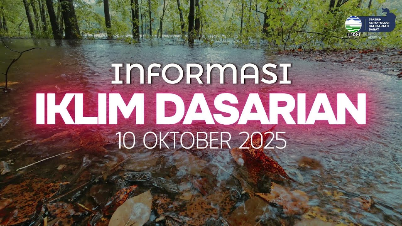 INFORMASI IKLIM KALIMANTAN BARAT DASARIAN I OKTOBER 2025