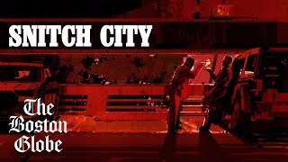 Globe Spotlight Investigation: Snitch City