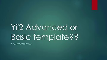 Yii2 php framework: Advanced or basic? Which to use? Best website design company in Penang Malaysia