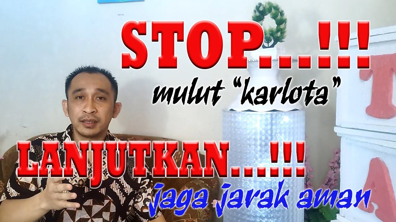 STOP mulut karlota INGAT jaga jarak aman  