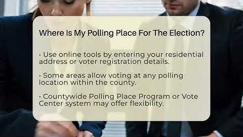 Where Is My Polling Place For The Election? - Election Central Channel