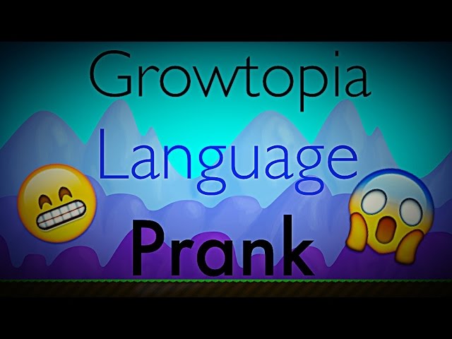 Growtopia - Language Prank