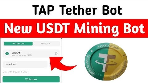 TAP Tether Telegram Mining Bot / Tap Tether Withdraw I Wallet Connect / Earn USDT Daily