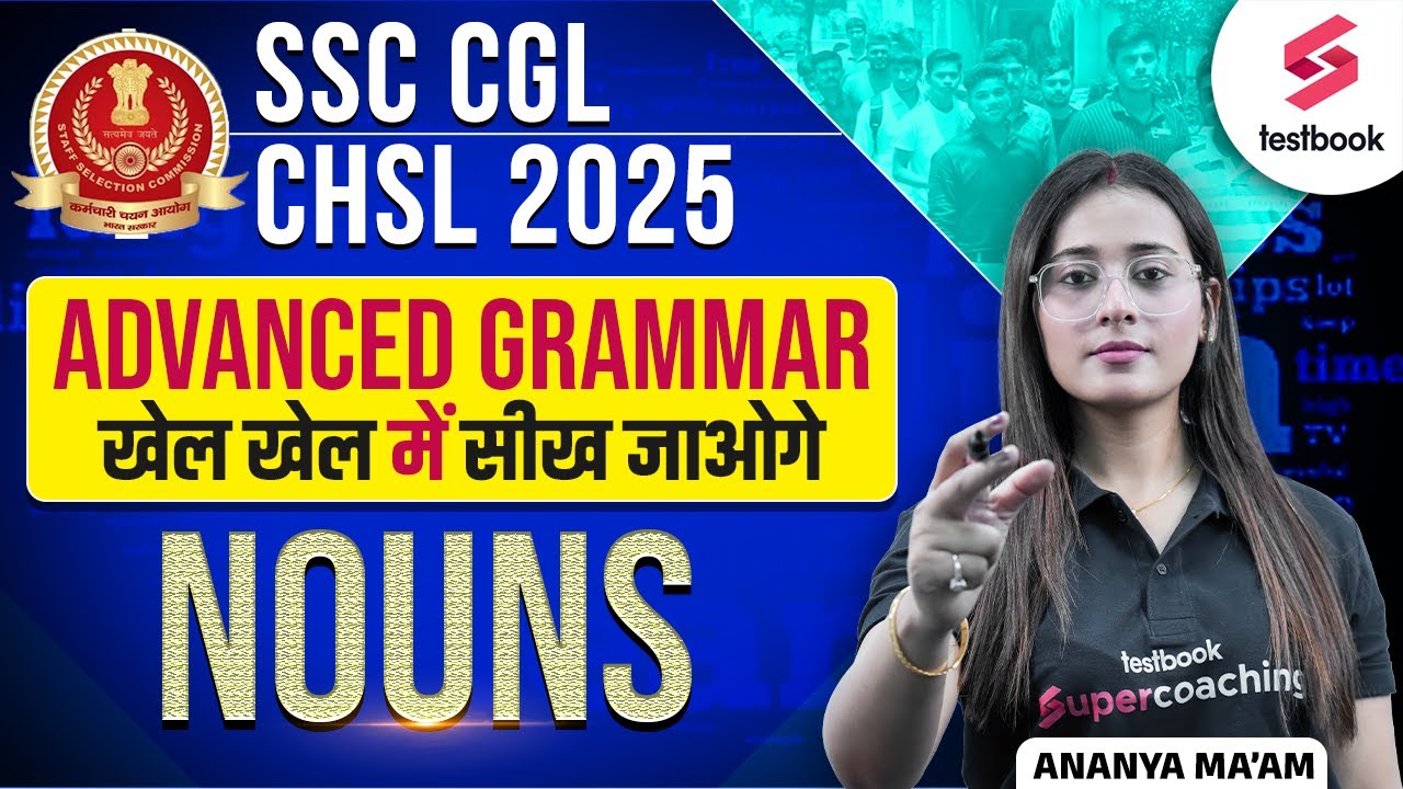 SSC CGL 2025 | Advanced Grammar: Nouns | SSC CGL English Classes ...