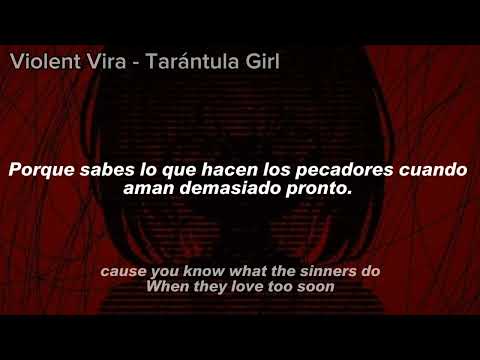 VIOLENT VIRA - Tarantula Girl;sub.español (lyrics)