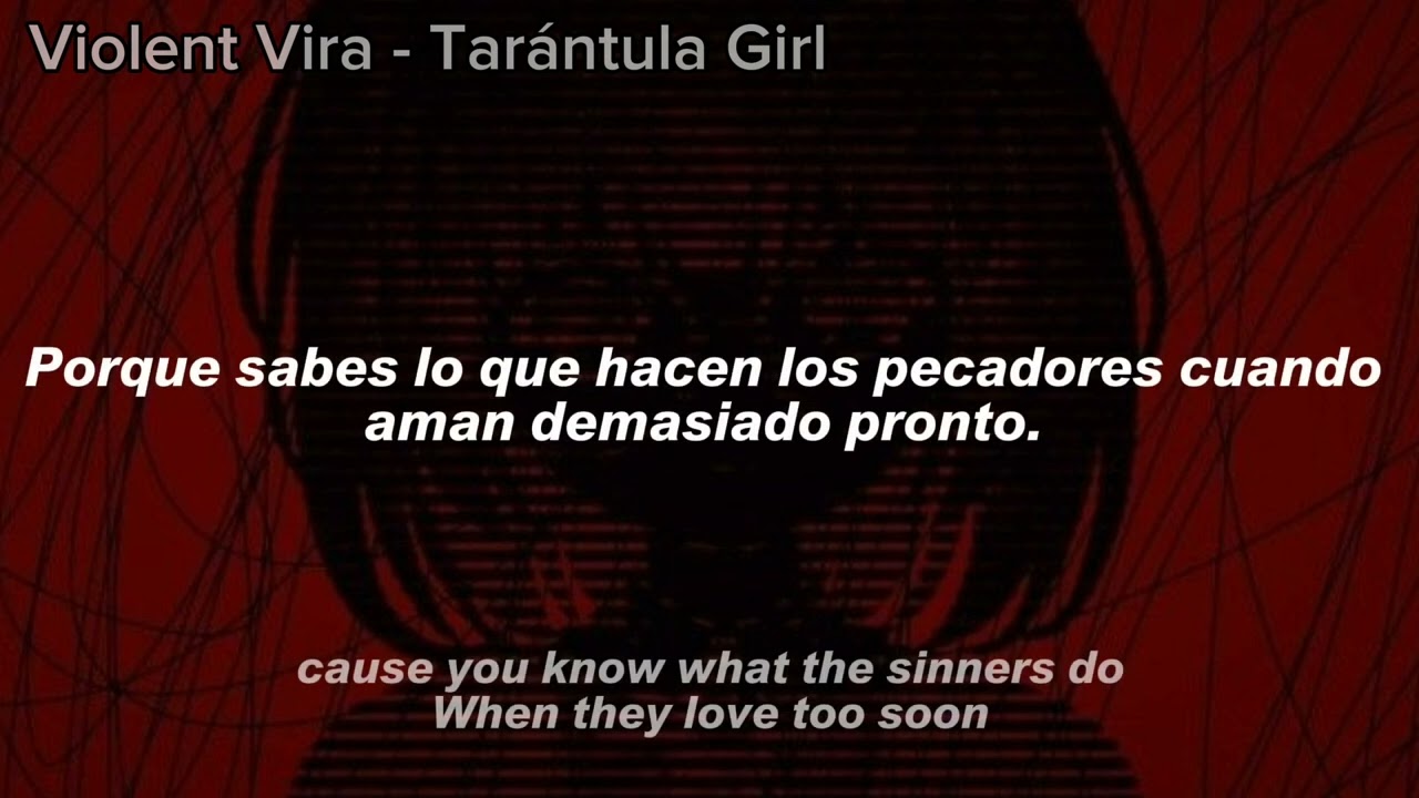 VIOLENT VIRA - Tarantula Girl;sub.español (lyrics)