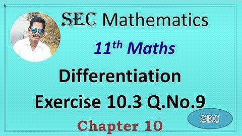 CLASS 11 Maths -  Chapter 10 Differential Calculus Exercise 10.3 Q.No.9 2022-2023  | TN