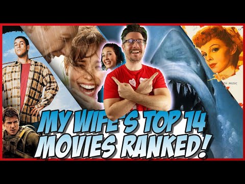 My Wife's Top 14 Movies Ranked!